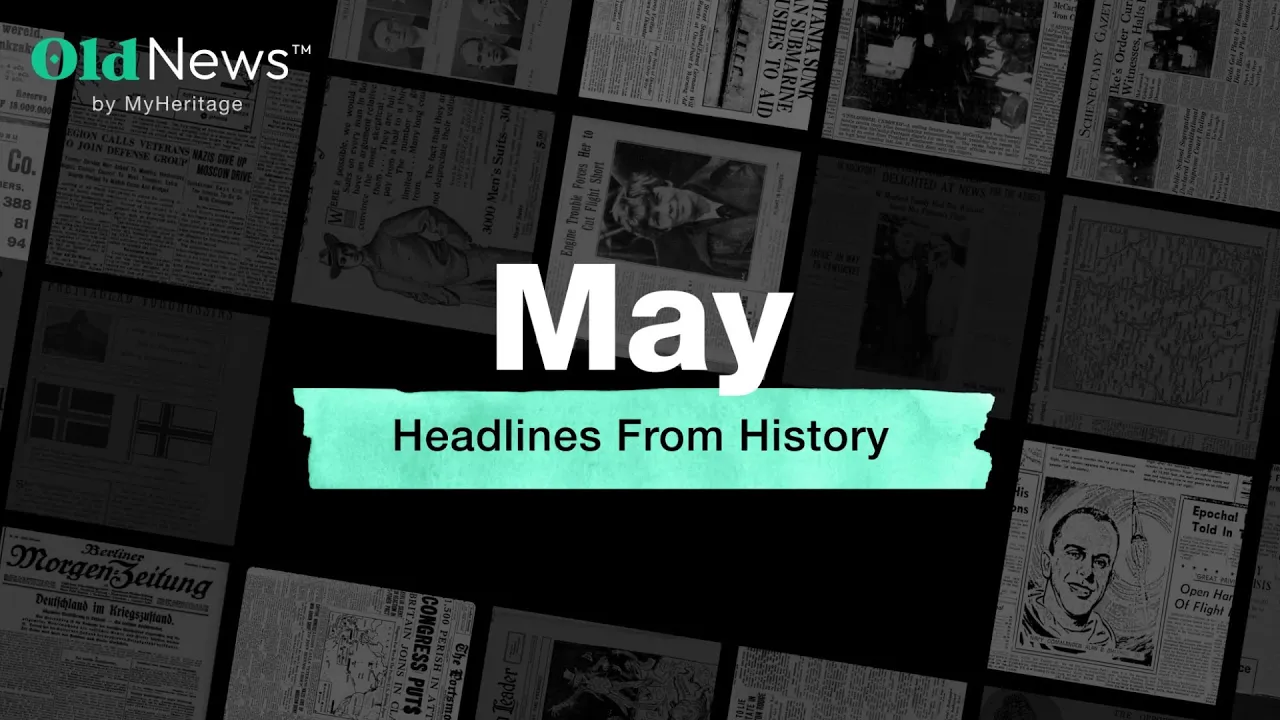 May headlines from history with OldNews
